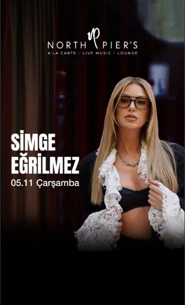 North Pier's Simge Eğrilmez Sahnesi