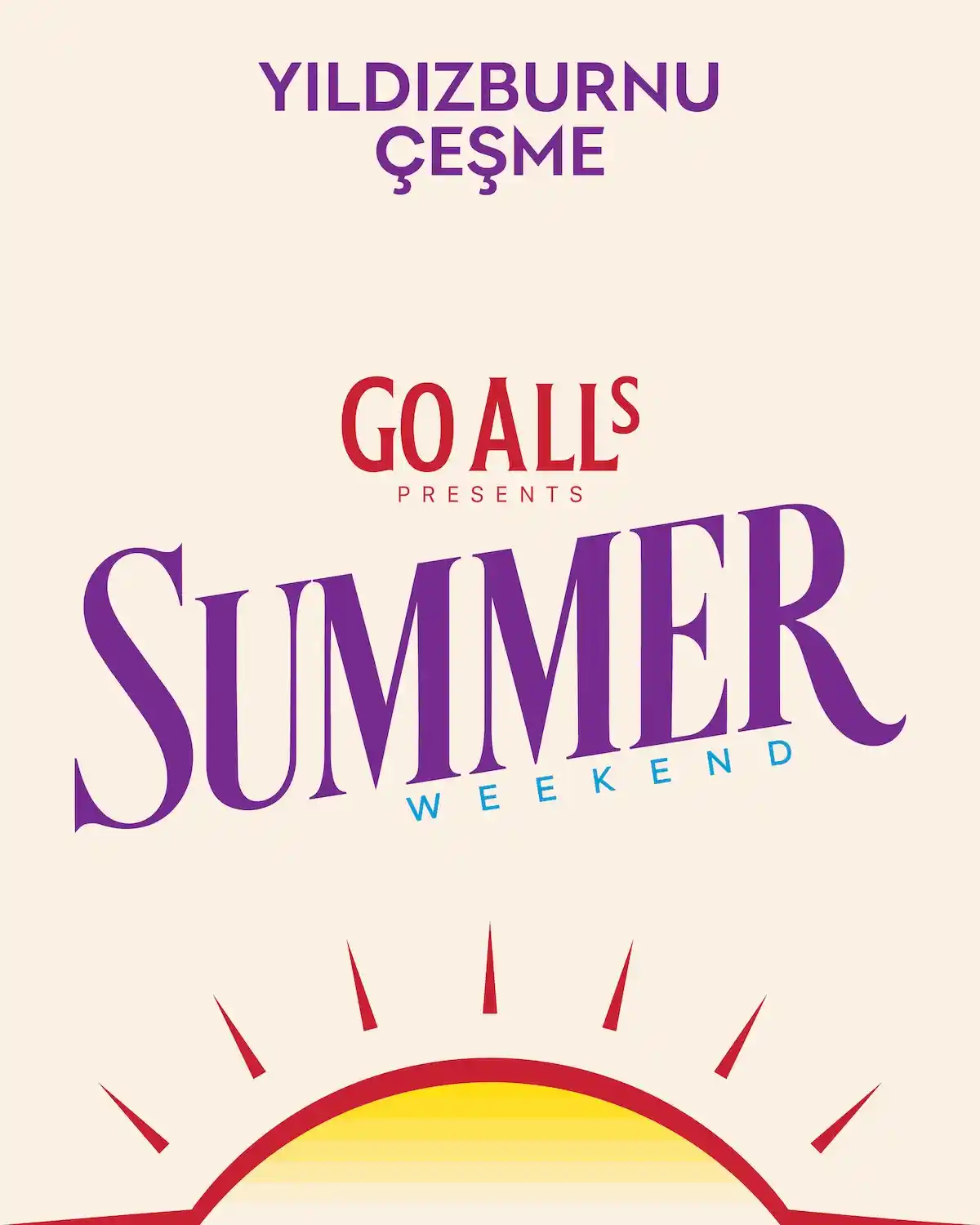 Goal's Summer Weekend Yıldızburnu