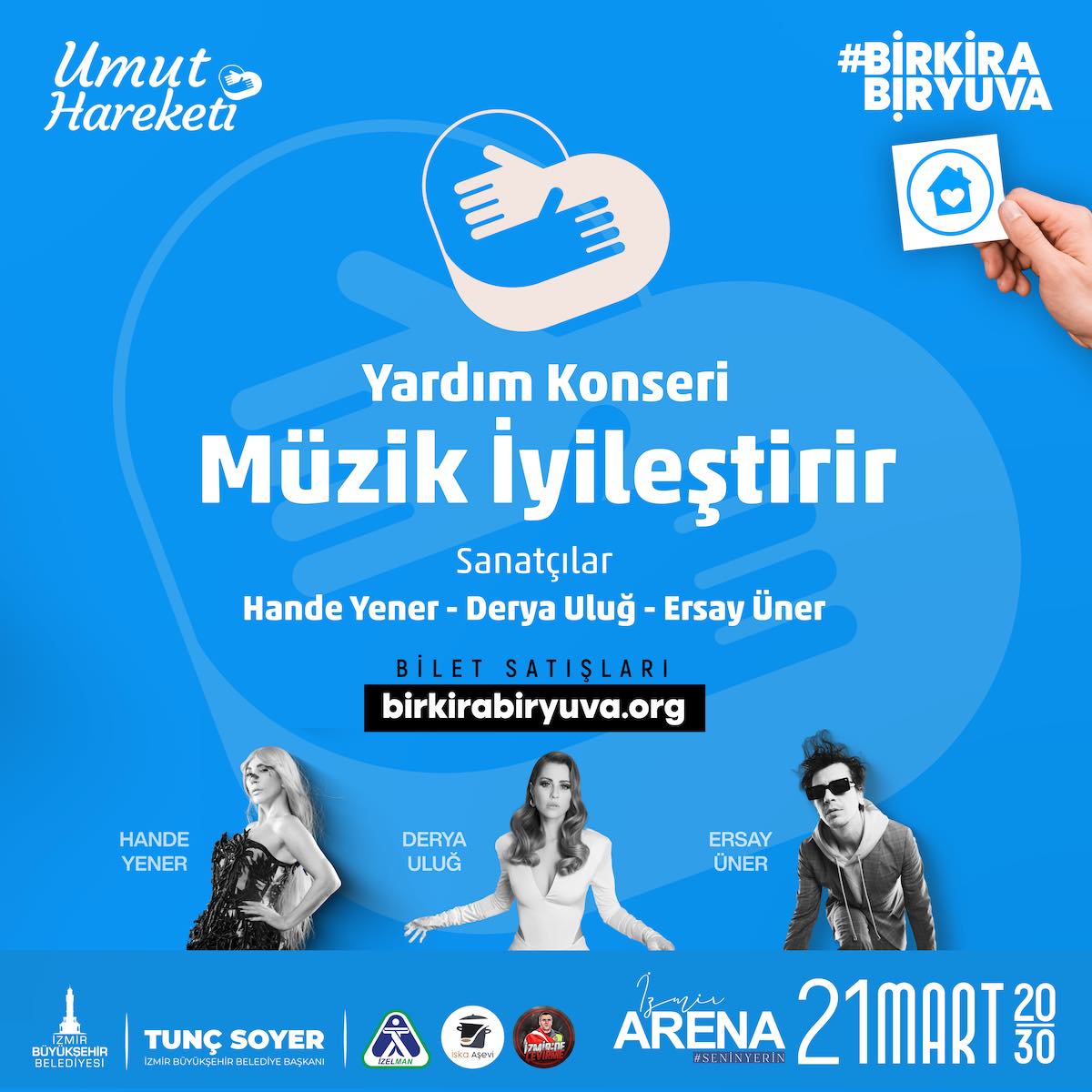Hande Yener, Derya Uluğ, Ersay Üner BirKiraBirYuva kampanyası için 21 Mart'ta İzmir Arena sahnesinde buluşuyor. | İzmir Mekan Rehberi